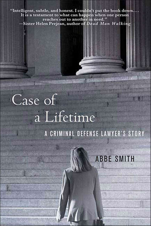 Book cover of Case of a Lifetime: A Criminal Defense Lawyer's Story