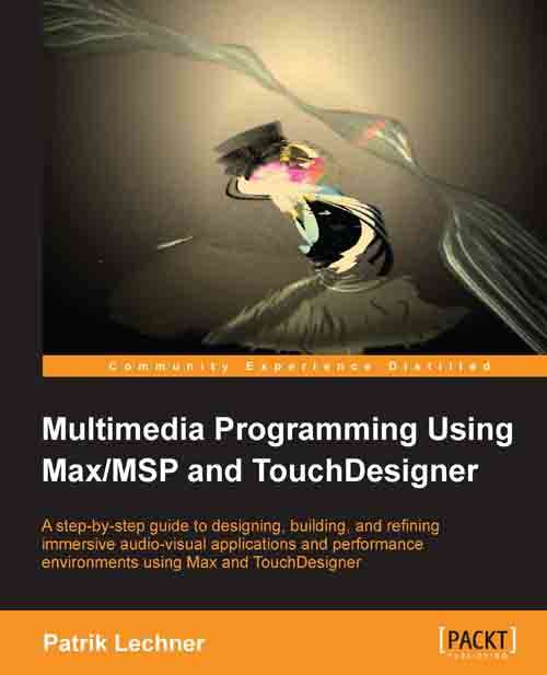 Book cover of Multimedia Programming Using Max/MSP and TouchDesigner