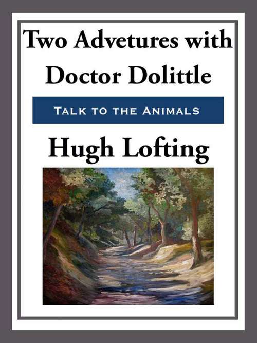 Book cover of Two Adventures with Doctor Doolittle