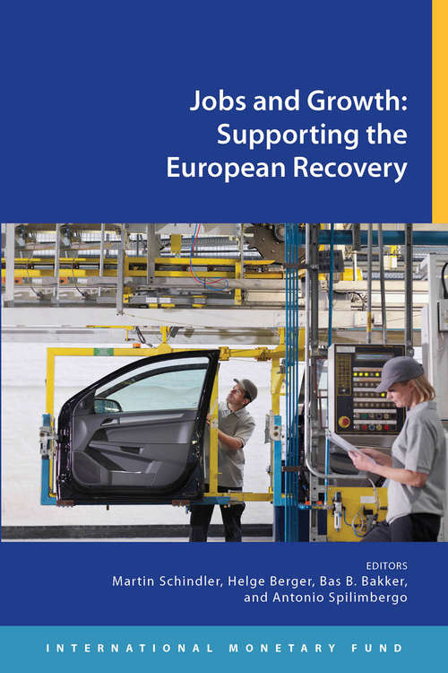 Jobs and Growth: Supporting the European Recovery