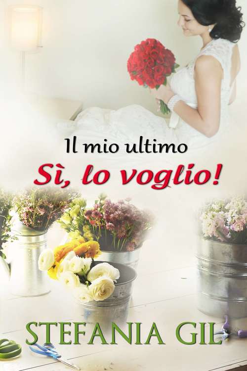 Book cover of Il mio ultimo "Sì, lo voglio!"