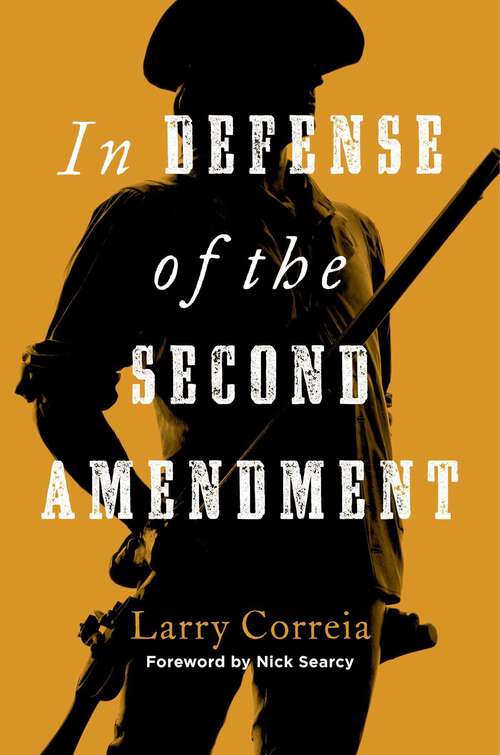 Book cover of In Defense of the Second Amendment