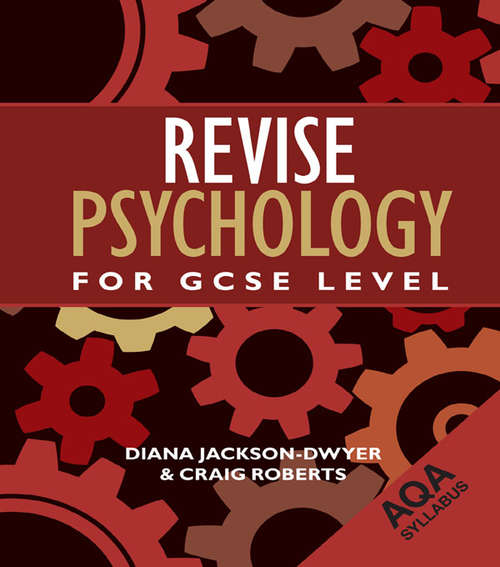 Revise Psychology for GCSE Level: AQA