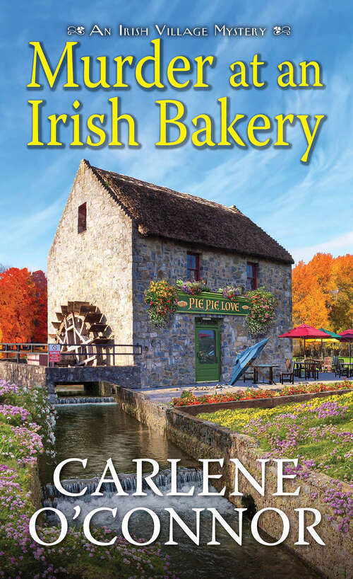 Book cover of Murder at an Irish Bakery: An Enchanting Irish Mystery (An Irish Village Mystery #9)