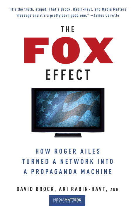 Book cover of The Fox Effect: How Roger Ailes Turned a Network into a Propaganda Machine