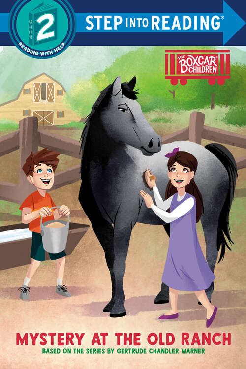 Book cover of Mystery at the Old Ranch: Boxcar Children Early Reader (Step into Reading) (Step into Reading)