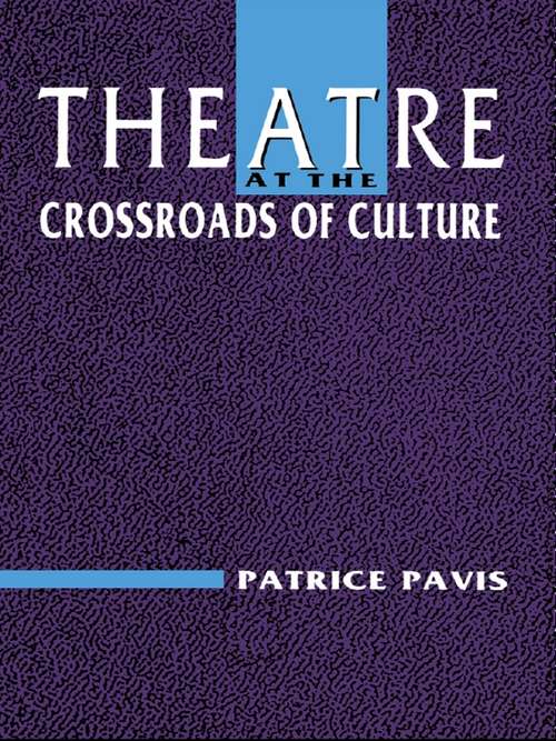 Book cover of Theatre at the Crossroads of Culture