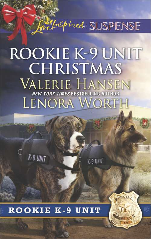 Book cover of Rookie K-9 Unit Christmas: Surviving Christmas\Holiday High Alert