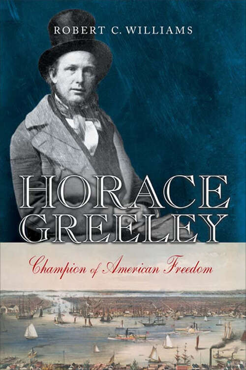 Book cover of Horace Greeley