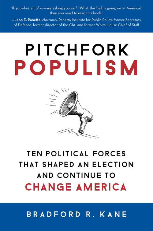 Book cover of Pitchfork Populism: Ten Political Forces That Shaped an Election and Continue to Change America
