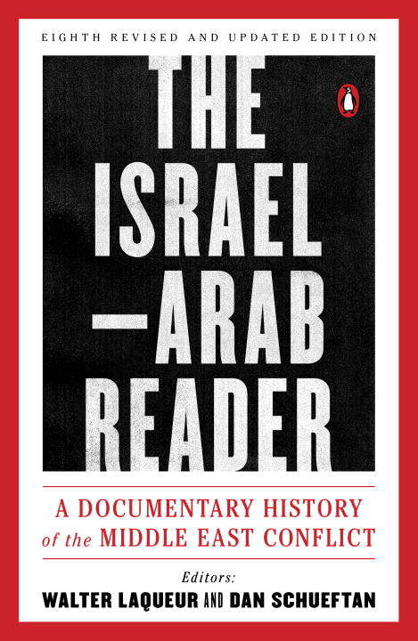 Book cover of The Israel-Arab Reader: Eighth Revised and Updated Edition