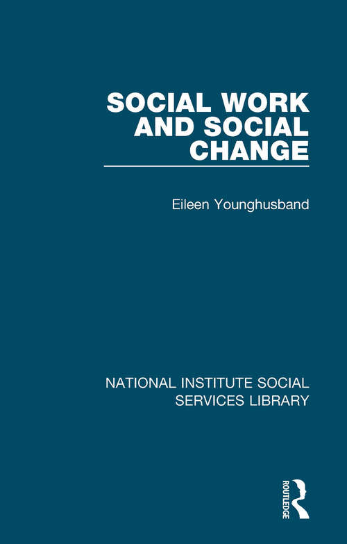 Book cover of Social Work and Social Change (National Institute Social Services Library)