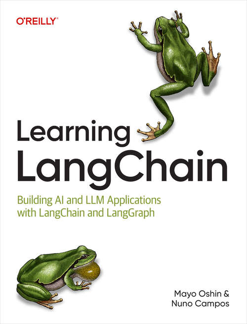 Book cover of Learning LangChain: Building AI and LLM Applications with LangChain and LangGraph (1)