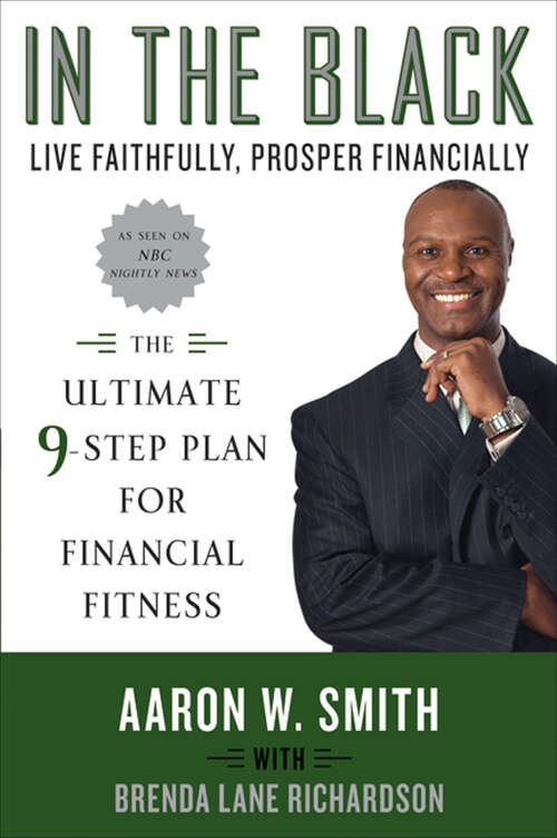 Book cover of In the Black: Live Faithfully, Prosper Financially