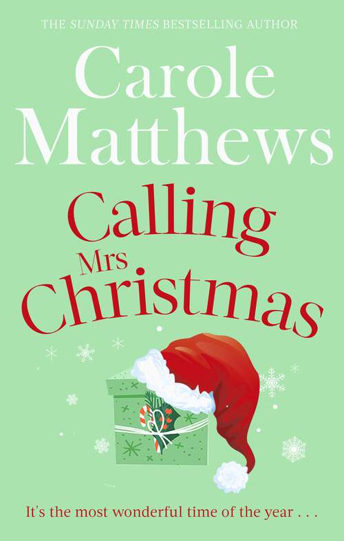 Book cover of Calling Mrs Christmas: Curl up with the perfect festive rom-com from the Sunday Times bestseller