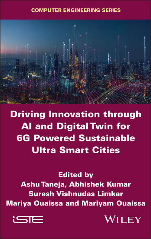 Book cover of Driving Innovation through AI and Digital Twin for 6G Powered Sustainable Ultra Smart Cities (ISTE Invoiced)