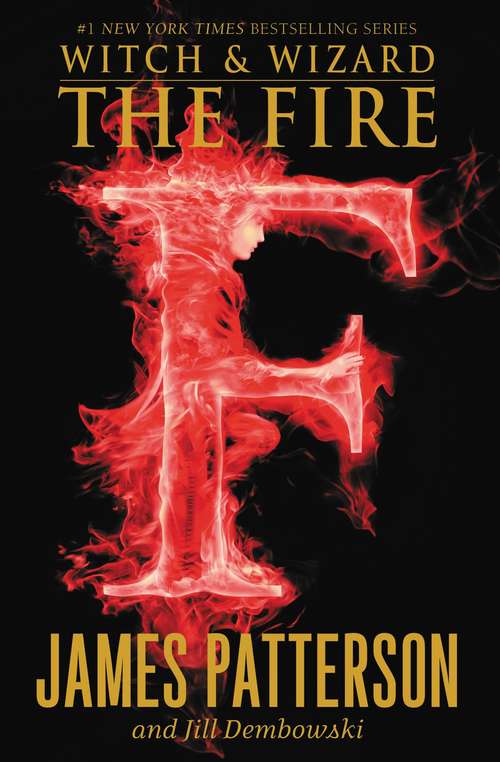 Book cover of The Fire (Witch & Wizard #3)