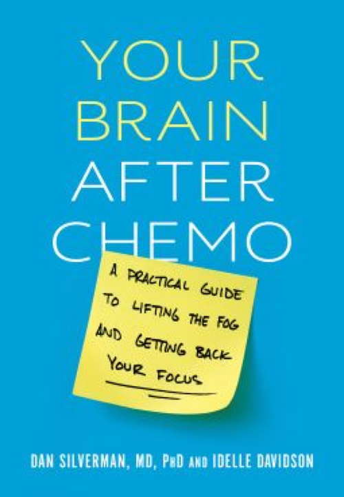 Book cover of Your Brain after Chemo: A Practical Guide to Lifting The Fog and Getting Back Your Focus