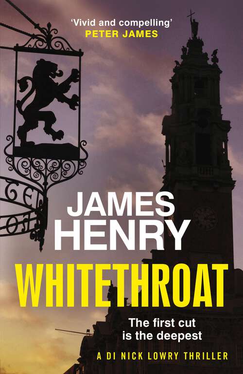 Whitethroat (DI Nick Lowry Thrillers)