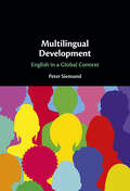 Multilingual Development: English in a Global Context