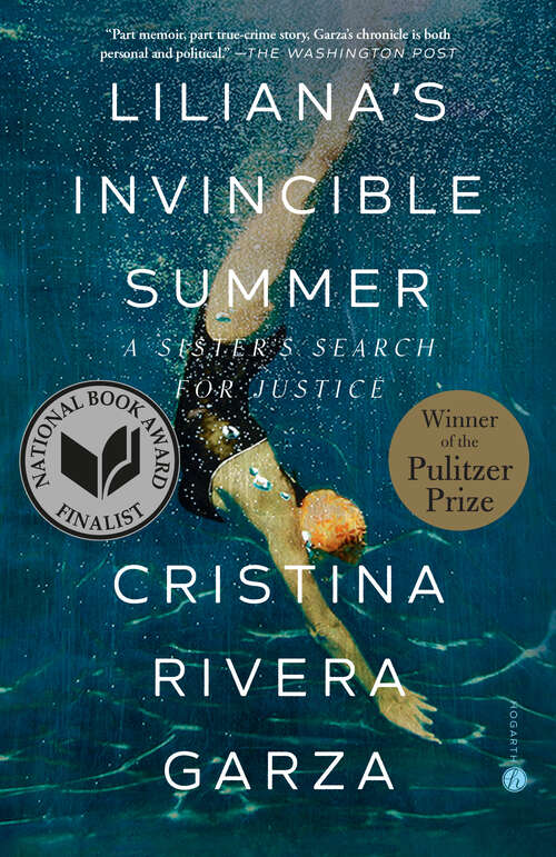 Book cover of Liliana's Invincible Summer: A Sister's Search for Justice