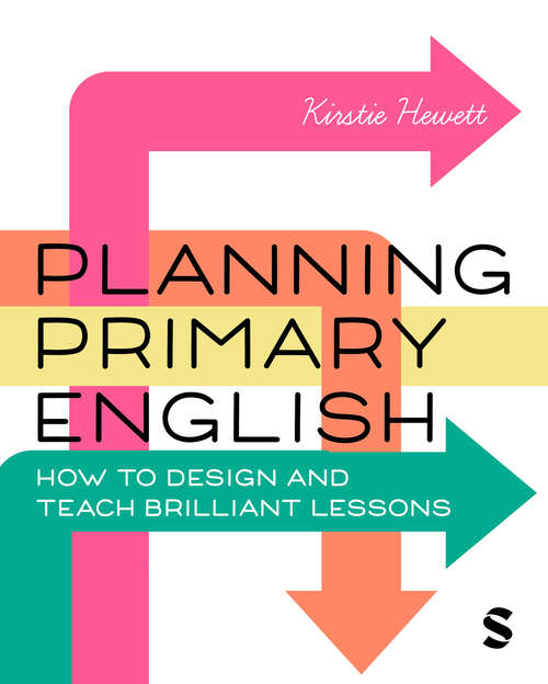 Book cover of Planning Primary English: How to Design and Teach Brilliant Lessons