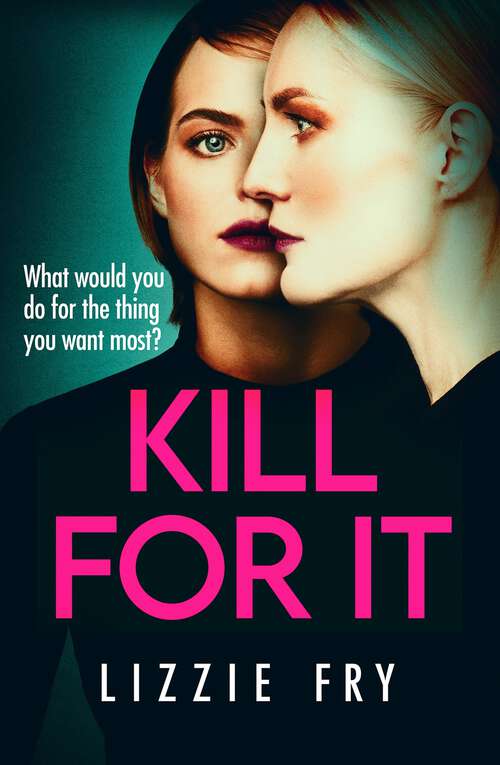 Book cover of Kill For It: How far will she go?