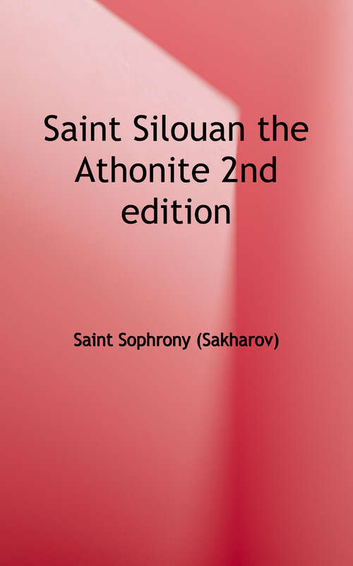 Book cover of Saint Silouan the Athonite (2nd Edition)