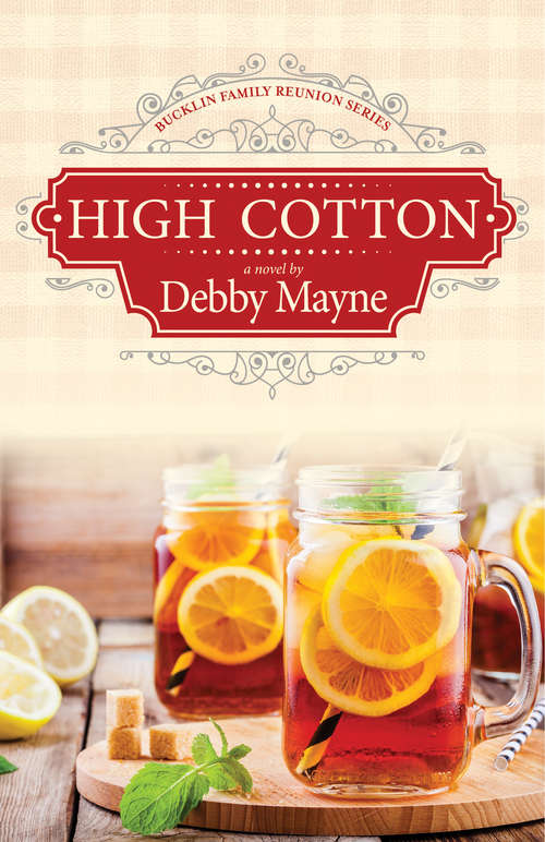 Book cover of High Cotton (Bucklin Family Reunion #1)