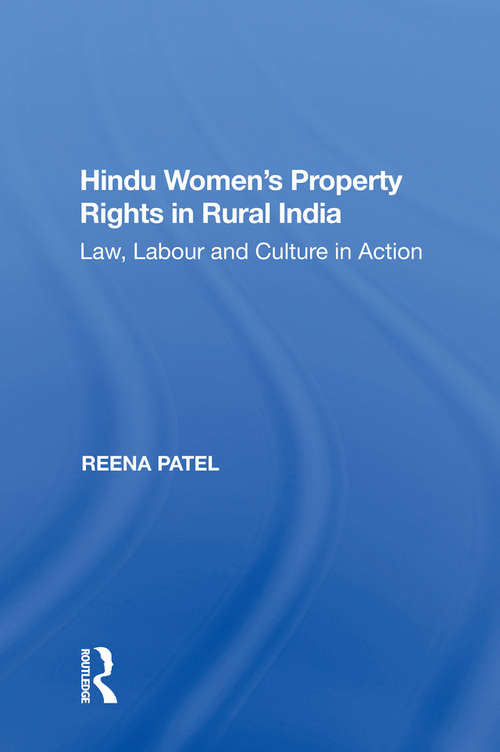 Book cover of Hindu Women's Property Rights in Rural India: Law, Labour and Culture in Action