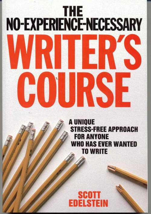 Book cover of No Experience Necessary Writer's Course
