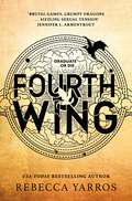 Book cover of Fourth Wing (The Empyrean)
