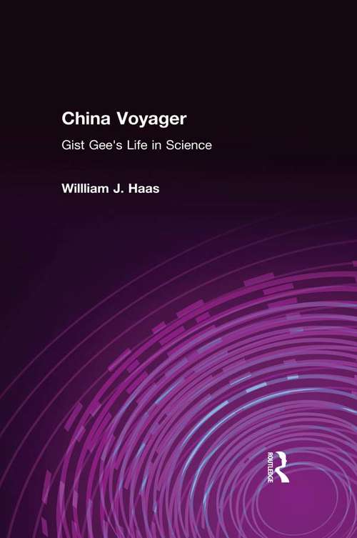 China Voyager: Gist Gee's Life in Science