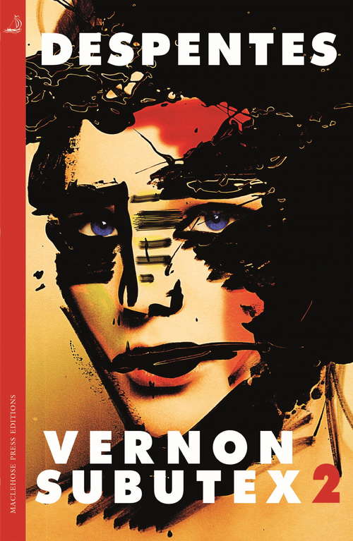 Vernon Subutex Two: A Novel (Vernon Subutex Ser. #2)