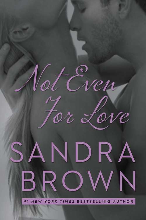 Book cover of Not Even For Love