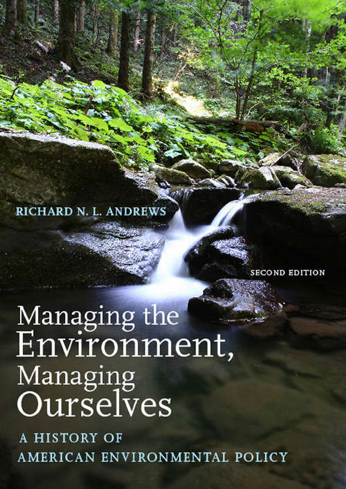 Managing the Environment, Managing Ourselves