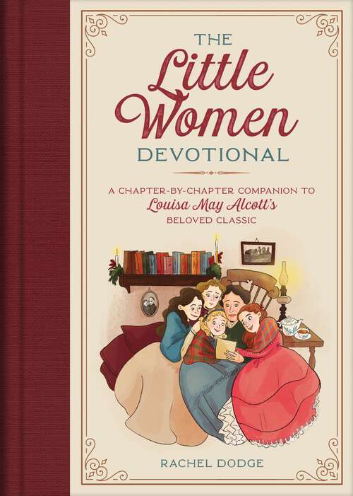 Book cover of The Little Women Devotional: A Chapter-by-Chapter Companion to Louisa May Alcott's Beloved Classic