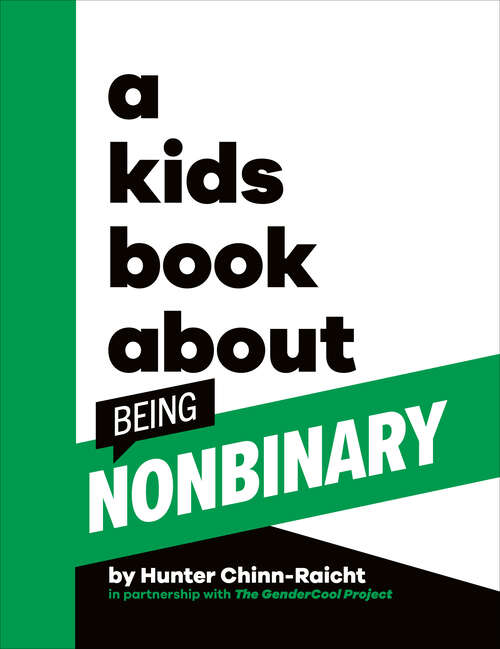 Book cover of A Kids Book About Being Non-Binary: Kids Are Ready (A Kids Book)