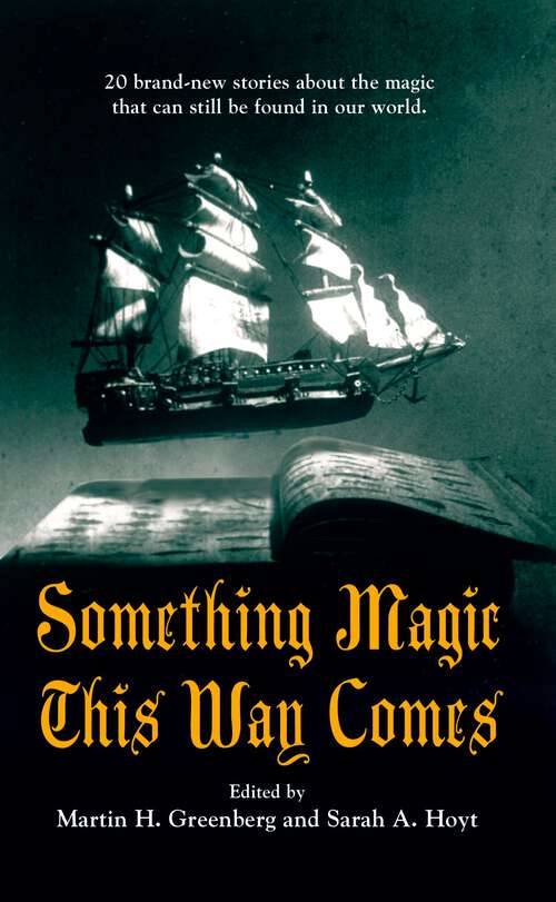 Book cover of Something Magic This Way Comes