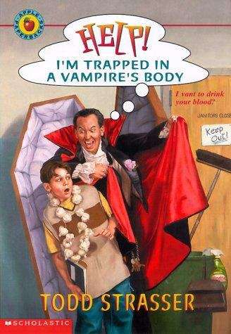 Book cover of Help! I'm Trapped in a Vampire's Body