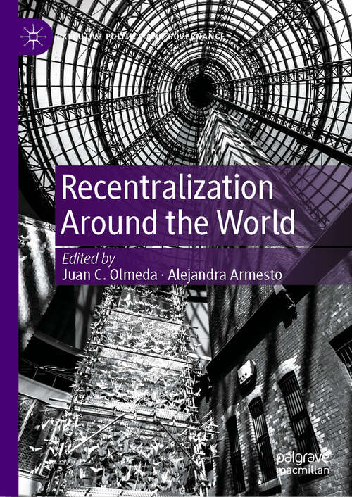 Book cover of Recentralization Around the World (Executive Politics and Governance)