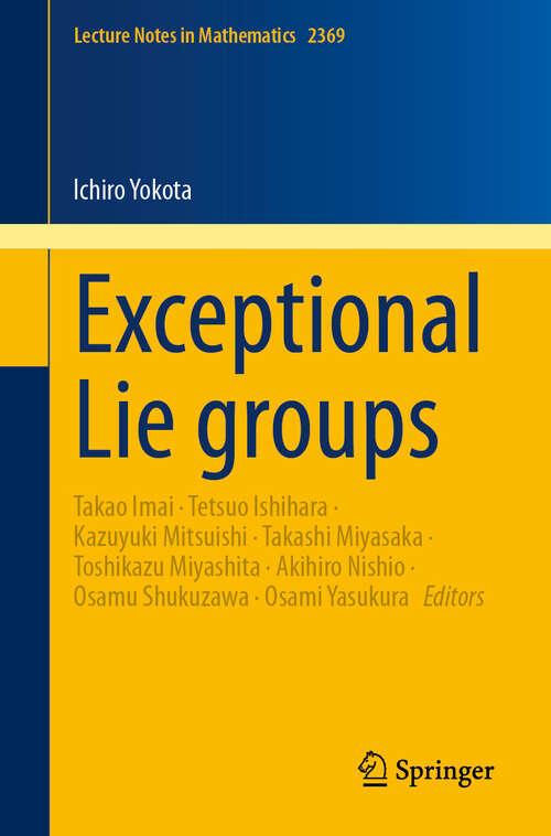 Book cover of Exceptional Lie groups (Lecture Notes in Mathematics #2369)