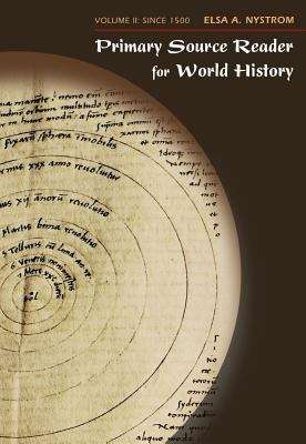 Book cover of Primary Source Reader for World History Volume II: Since 1500