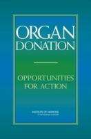 Book cover of Organ Donation: Opportunities For Action