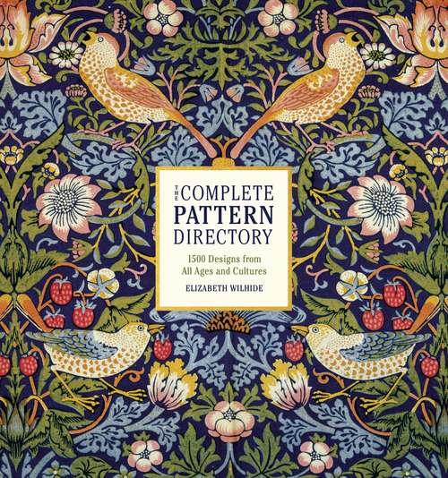 Book cover of The Complete Pattern Directory: 1500 Designs from All Ages and Cultures