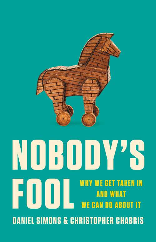 Book cover of Nobody's Fool: Why We Get Taken In and What We Can Do about It
