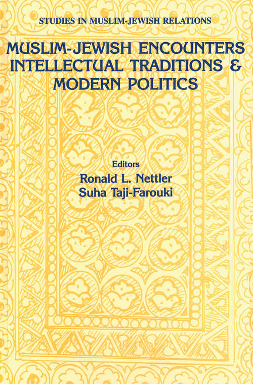 Book cover of Muslim-Jewish Encounters (Studies In Muslim-jewish Relations Ser.: Vol. 4.)