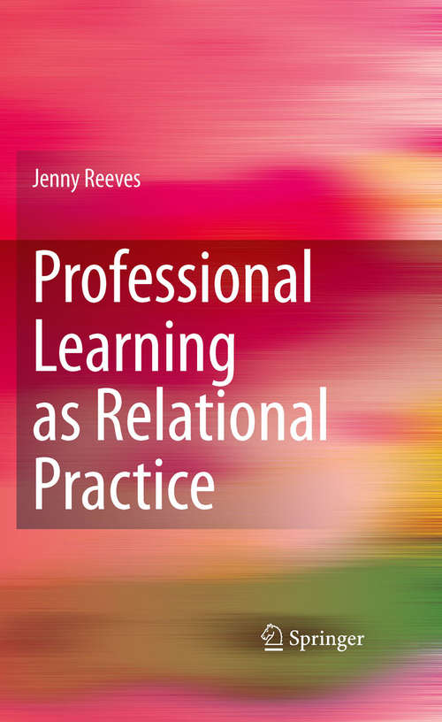 Book cover of Professional Learning as Relational Practice
