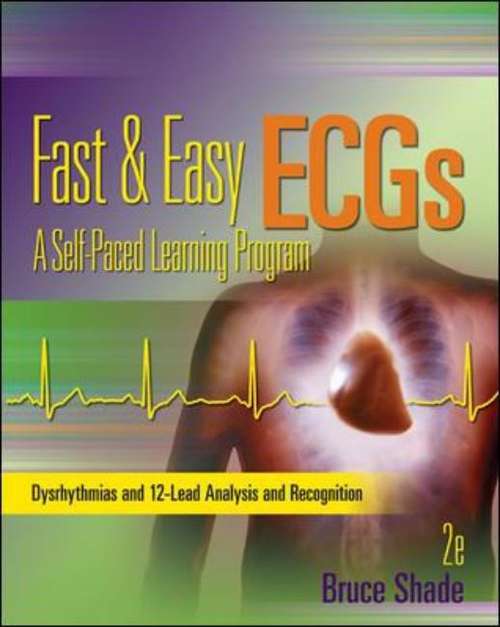 Book cover of Fast & Easy ECGs: A Self-Paced Learning Program (Second Edition)