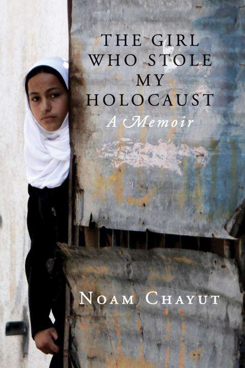 Book cover of The Girl Who Stole My Holocaust